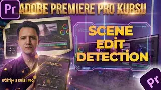 Premiere Pro Adobe Scene Edit | Premiere Pro Lessons from Scratch &ndash; Lesson 10 | 2025