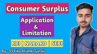 Consumer Surplus || Application & Limitation💥