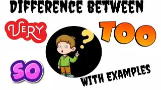 Difference Between Too,Very & So || Too Very So Usage