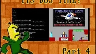 Dos Time - Commander Keen Episode 1 Part 4!