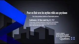 Pour en finir avec les mythes reliés aux psychoses