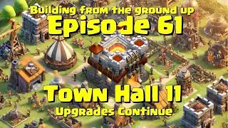 Episode 61: Town Hall 11 Upgrades &ndash; Laboratory, Army Camps, Grand Warden, and Minion Prince