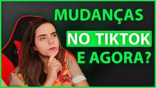 O Tiktok Vai Mudar as Lives!