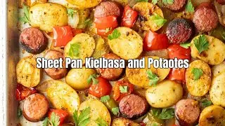 Kielbasa and Potatoes | Easy 30-Minute Sheet Pan Dinner Recipe