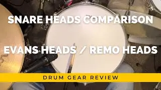 Snare head comparison - Evans (UV1/Super dry/Hydraulics) VS Remo (Ambassador/Clear/Powerstroke)