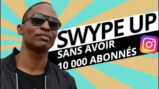 3️⃣ FA&Ccedil;ONS POUR ACTIVER LE SWIPE UP SANS 10 000 ABONN&Eacute;S