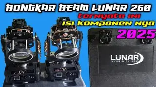 bongkar beam LUNAR 260 lihat isi komponen dalamnya