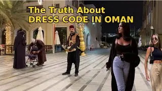 Can You Wear This in Oman? | Dress Code & Reality