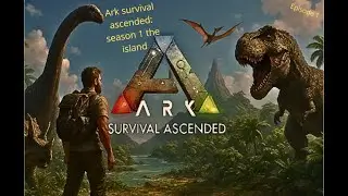 ARK: Survival Ascended &ndash; Season 1 The Island | Episode 1 🦖