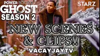 NEW POWER BOOK 2 GHOST SCENES AND CLIPS!
