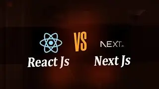 Difference between React Js & Next Js | React js Vs Next js