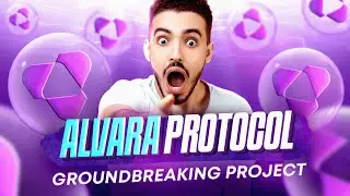 ALVARA PROTOCOL IS A GROUNDBREAKING PROJECT!!
