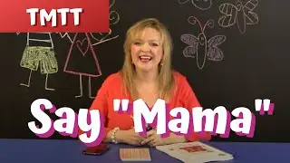 Teach Your Child to Say 