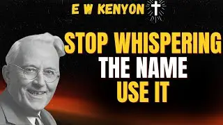 THE NAME OF JESUS: The FORGOTTEN POWER of AUTHORITY (Stop Begging&mdash;Start Acting) | E W Kenyon