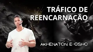 AKHENATON E OSHO / Desmascarando hipócritas, a verdade e encarnações clandestinas.