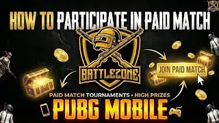 PUBG Mobile Paid Matches - Win REAL Cash! 💸 (BattleZone Tournaments)