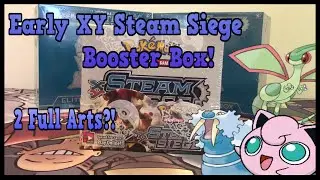 EARLY XY Steam Siege Booster Box Opening! EPIC PULLS!