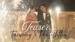 TWGS : Pratishtha & Tanmay | Wedding Teaser 2025