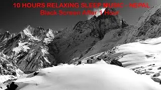 Relaxing 10 Hrs Nepal Meditation Music - Music From Himalayas, Nepali Instrumental Music!