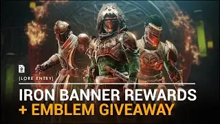 Destiny 2 - Iron Banner Rewards + Emblem Giveaway