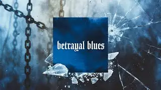 Betrayal Blues 🖤 Emotional Trap / Sad Emo Rap