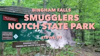 Travelvlog Bingham Falls Smugglers Notch State Park Stowe, Vermont Ep 289