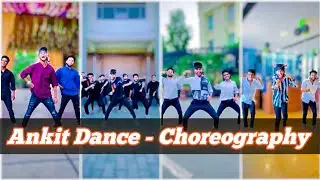 Ankit Dancer Ke bes👌Choreographys 😇🥰💗।। Cover By Ankit Dancer 01 👑smileking 😇👑।। special Dance you🌹🤓