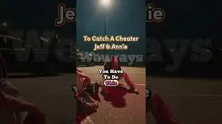 To Catch A Cheater Jeff And Annie
