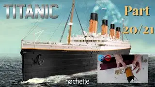 Hachette RMS TITANIC (Metall) Part 20 & 21 - Rumpfteil und erste LED's!