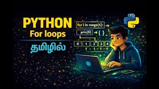 Python For Loop Explained | Why Loops Are Needed | Core Python Mastery in Tamil | Chapter 10