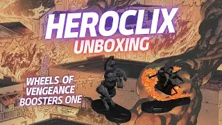 HeroClix - Unboxing - Wheels of Vengeance Boosters One