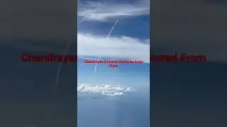 Chandrayan 3 Launch Captured From Flight