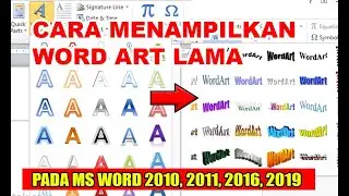 CARA MENAMPILKAN WORD ART VERSI LAMA PADA MS 2010, 2016, 2019
