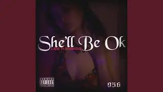 She'll Be Ok