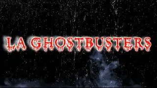 LAGhostBusters intro by Infestedchris