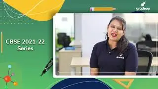 CBSE Board (2021-22) | New Academic Session | Gradeup Class 9