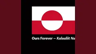 Ours Forever &ndash; Kalaallit Nunaat