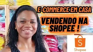 SHOPEE MINHA LOJA EM CASA  Minha Rotina Real Trabalhando com E commerce em Casa  Vendendo na Shopee