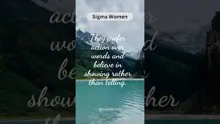 Empowering Sigma Women: Unleash Your Inner Strength #motivation #femalecharacter #facts #sigmawoman