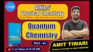 Mastering Atkins' Physical Chemistry: Quantum Chemistry Part 04 | Amit Tiwari Sir's Expert Guide |