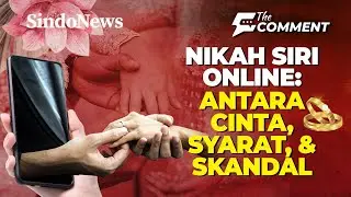 🔴LIVE NIKAH SIRI ONLINE: ANTARA CINTA, SYARAT, & SKANDAL | The Comment | 24/11