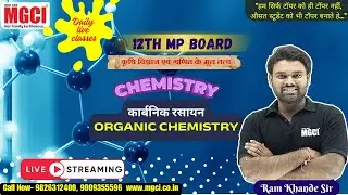 12th MP Board Live Class for Agri. Students :: AG-1 (CHEMISTRY)  Lec-01 :: Organic Chemistry Lec-01