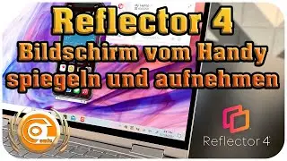 Reflector 4 Review | Bildschirm spiegeln und aufnehmen vom Smartphone | Ocomic