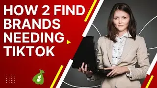 How To Find Brands As A TikTok Agency or UGC Creator