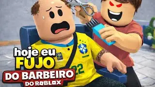 Hoje eu fugi do barbeiro do Roblox 