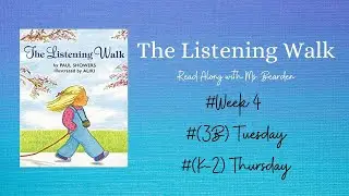 The Listening Walk - Read Along - Week 4 Day 2