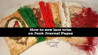How to sew lace trim on Junk Journal Pages