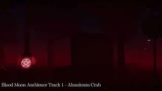 Blood Moon Ambience 1 [WEST WOOD OST]