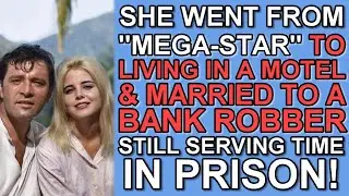 She went from MEGA-STAR to LIVING IN A HOTEL & MARRIED to a BANK ROBBER that was STILL IN PRISON!