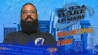 What Side Are You On?  - The AM Wake Up Show W/Rios EP.182